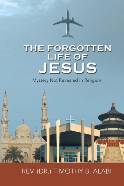 Forgotten Life of Jesus