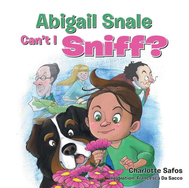 Abigail Snale, Can'T I Sniff?
