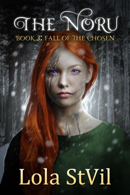 Noru: Fall Of The Chosen (The Noru Series, Book 3)