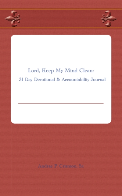 Lord, Keep My Mind Clean