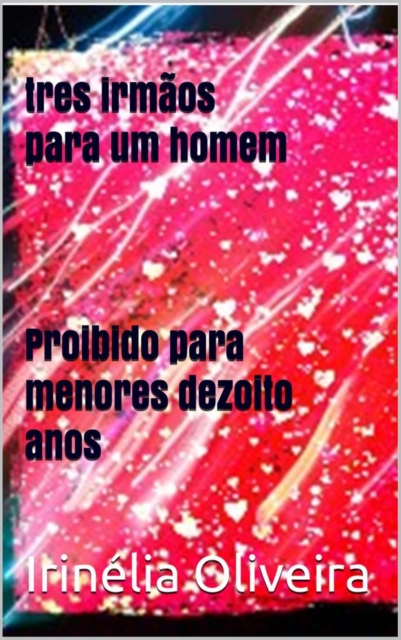 Três irmãos para um homem