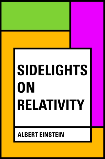 Sidelights on Relativity