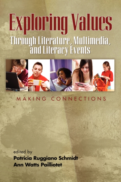 Exploring Values Through Literature, Multimedia, and Literacy Events - Making Connections