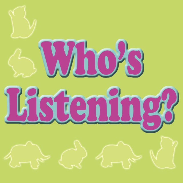 Who's Listening?