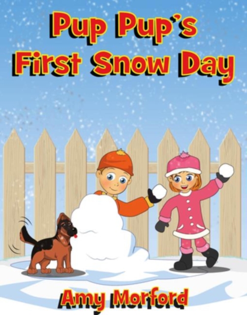 Pup Pup's First Snow Day