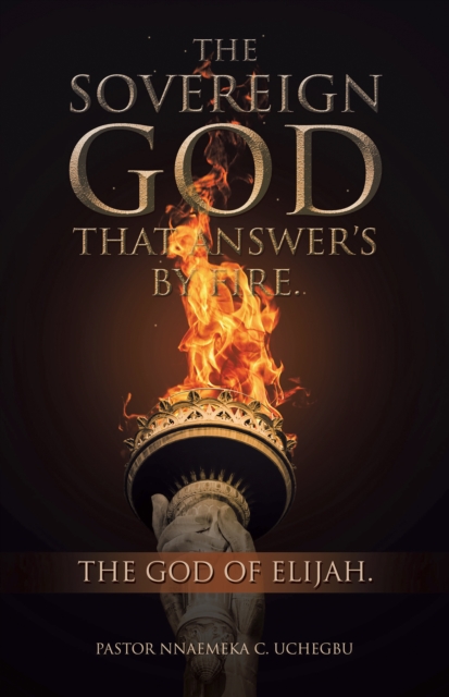 Sovereign God That Answer's by Fire.