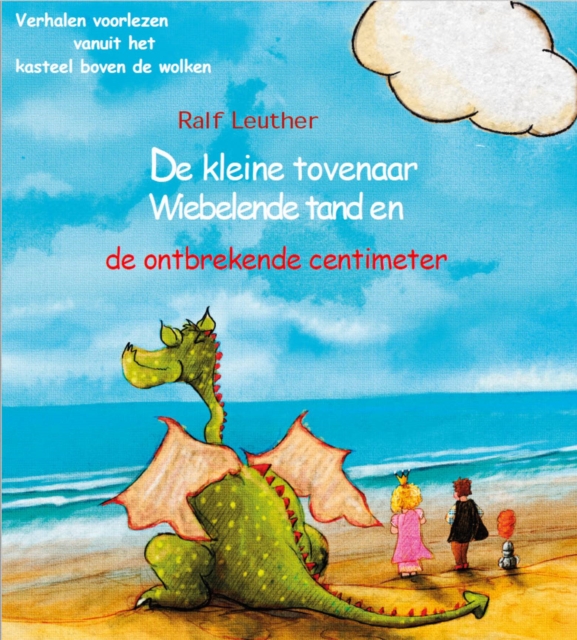 De kleine tovenaar Wiebelende tand en de ontbrekende centimeter