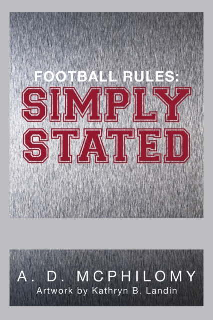 Football Rules: Simply Stated