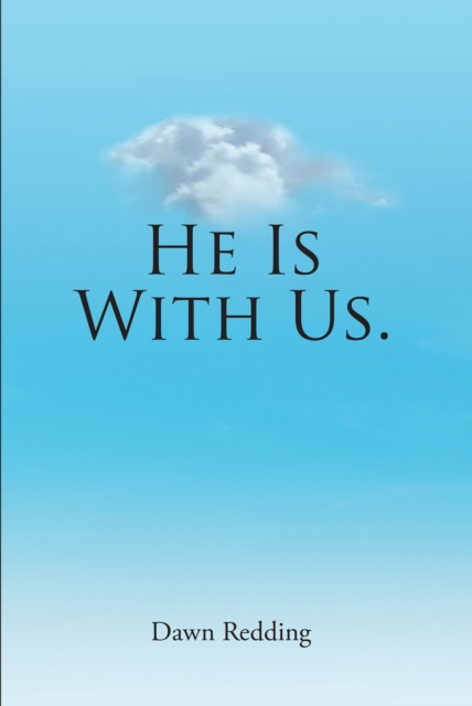 He Is With Us.