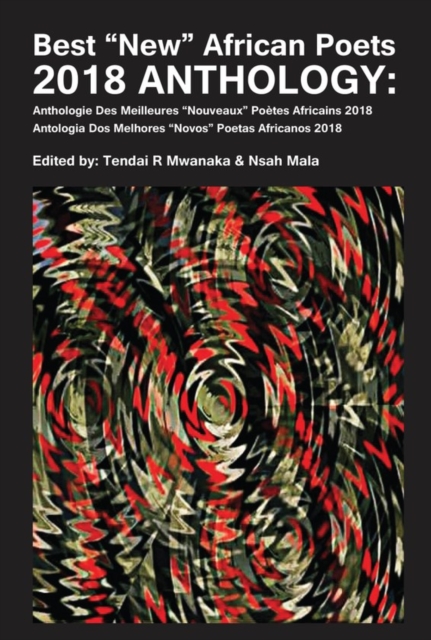 Mwanaka: Best New African Poets 2018 Anthology