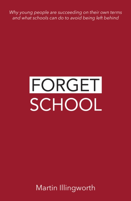 Forget School