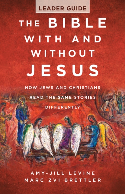 Bible With and Without Jesus - Leader Guide