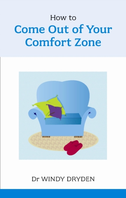 How to Come out of your Comfort Zone