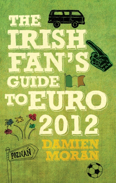 The Irish Fan's Guide to Euro 2012