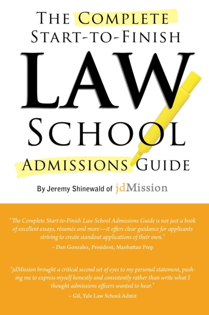 Complete Start-to-Finish Law School Admissions Guide