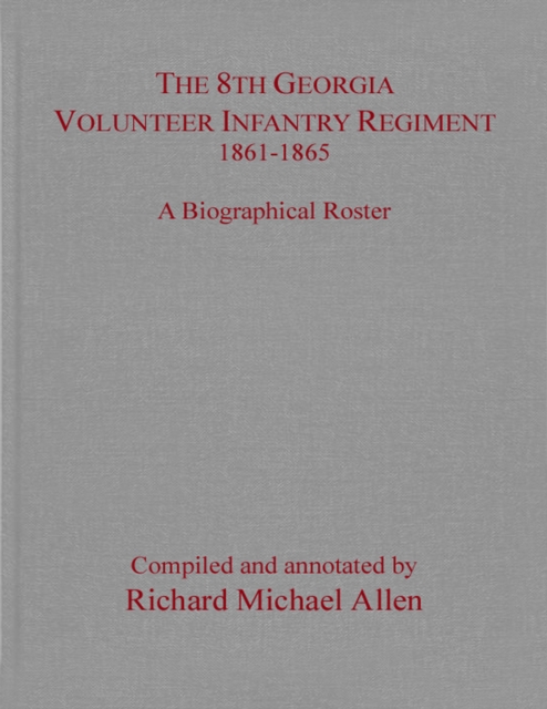 8th Georgia Volunteer Infantry Regiment 1861-1865