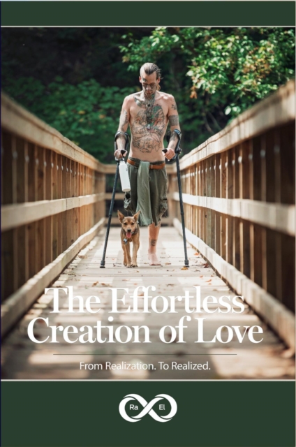 Effortless Creation of Love: From Realization. To Realized.