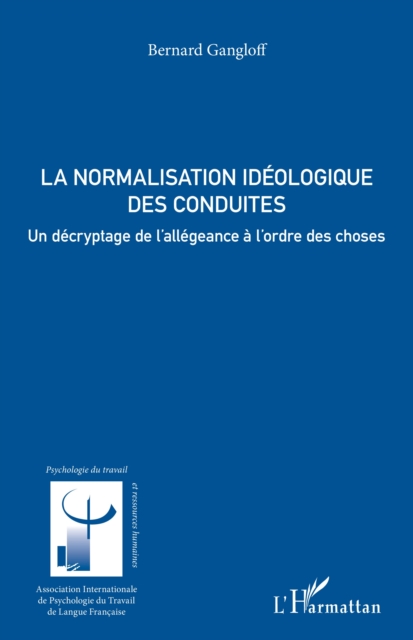 La normalisation idéologique des conduites