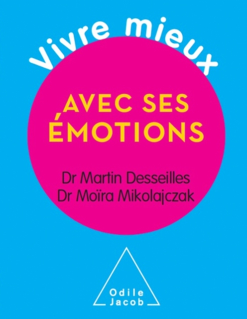 Vivre mieux avec ses émotions