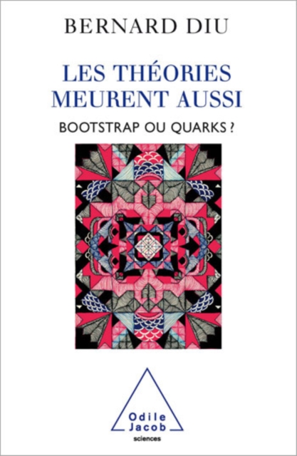 Les théories meurent aussi