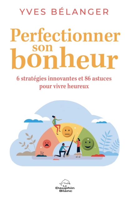 Perfectionner son bonheur