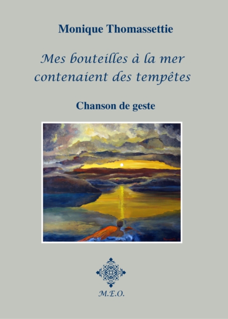 Mes bouteilles à la mer contenaient des tempêtes