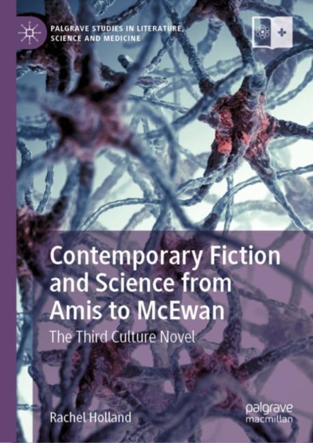 Contemporary Fiction and Science from Amis to McEwan