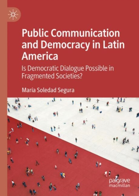 Public Communication and Democracy in Latin America