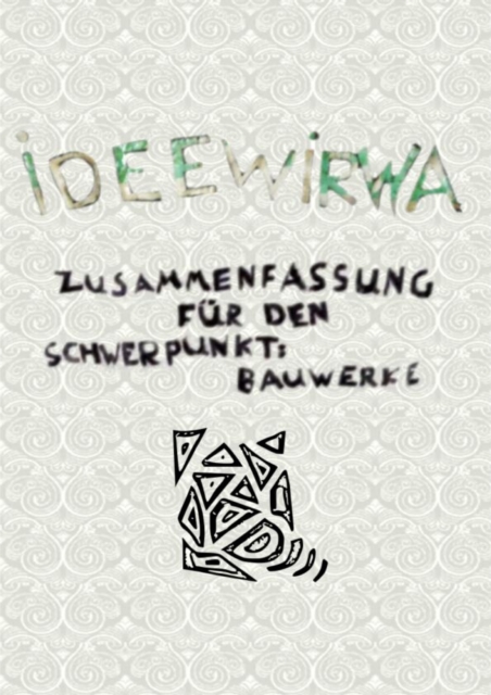 Zusammenfassung für den Schwerpunkt Bauwerke