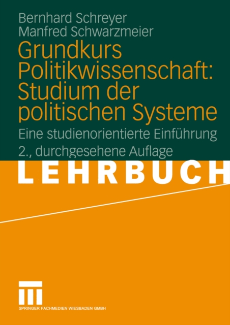 Grundkurs Politikwissenschaft: Studium der politischen Systeme