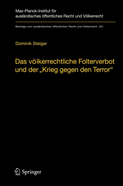 Das völkerrechtliche Folterverbot und der "Krieg gegen den Terror"