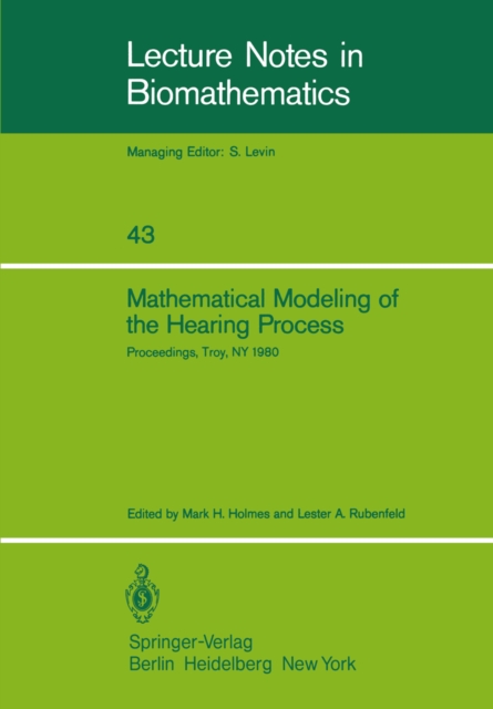 Mathematical Modeling of the Hearing Process
