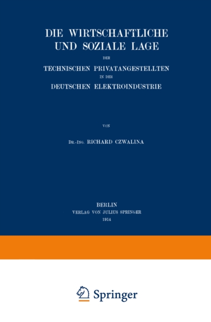 Die wirtschaftliche und soziale Lage der Technischen Privatangestellten in der Deutschen Elektroindustrie