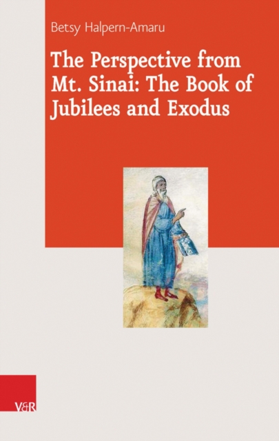 Perspective from Mt. Sinai: The Book of Jubilees and Exodus