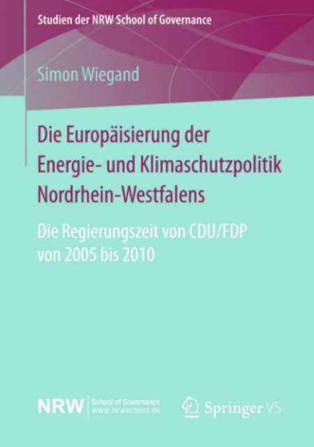 Die Europäisierung der Energie- und Klimaschutzpolitik Nordrhein-Westfalens