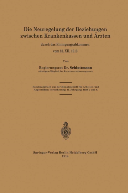 Die Neuregelung der Beziehungen zwischen Krankenkassen und Ärzten