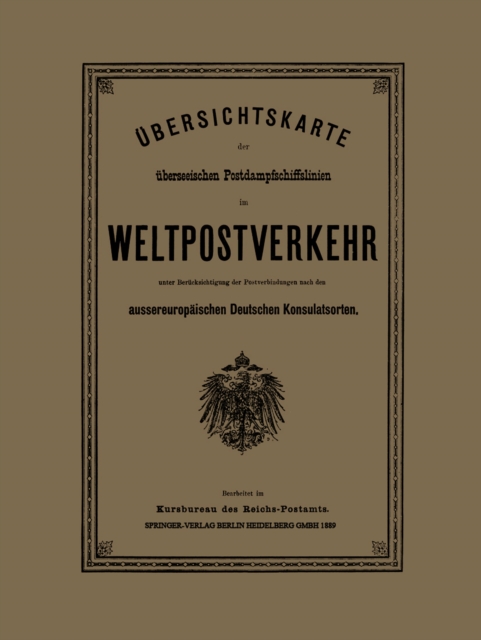 Übersichtskarte der überseeischen Postdampfschiffslinien im Weltpostverkehr unter Berücksichtigung der Postverbindungen nach den aussereuropäischen Deutschen Konsulatsorten