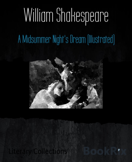 Midsummer Night's Dream (Illustrated)