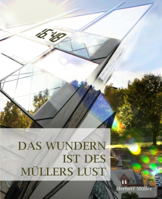 Das Wundern ist des Mullers Lust