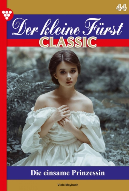 Der kleine Fürst Classic 44 – Adelsroman