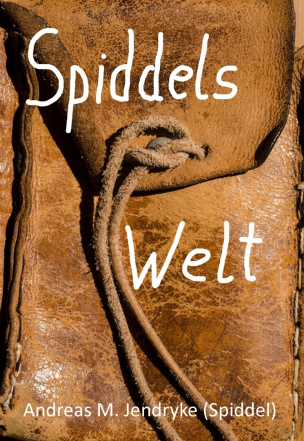 Spiddels Welt