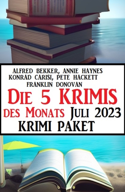 Die 5 Krimis des Monats Juli 2023: Krimi Paket