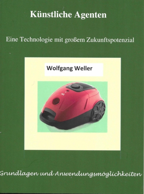 Künstliche Agenten - Eine Technologie mit großem Zukunftspotenzial