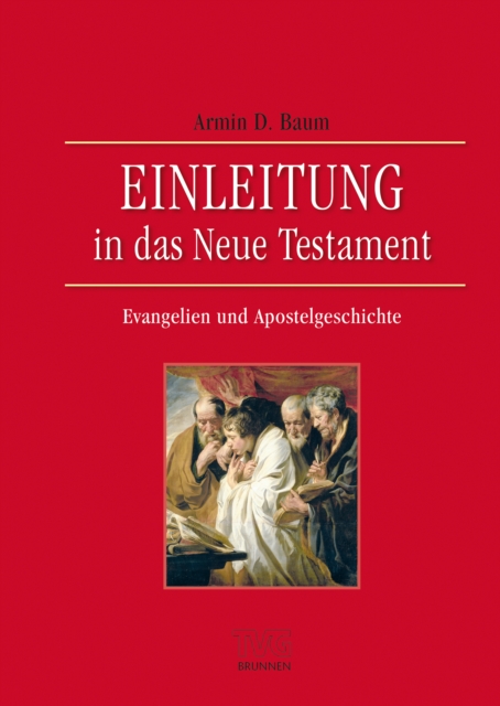 Einleitung in das Neue Testament - Evangelien und Apostelgeschichte
