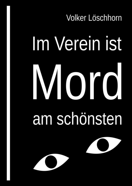 Im Verein ist Mord am schonsten