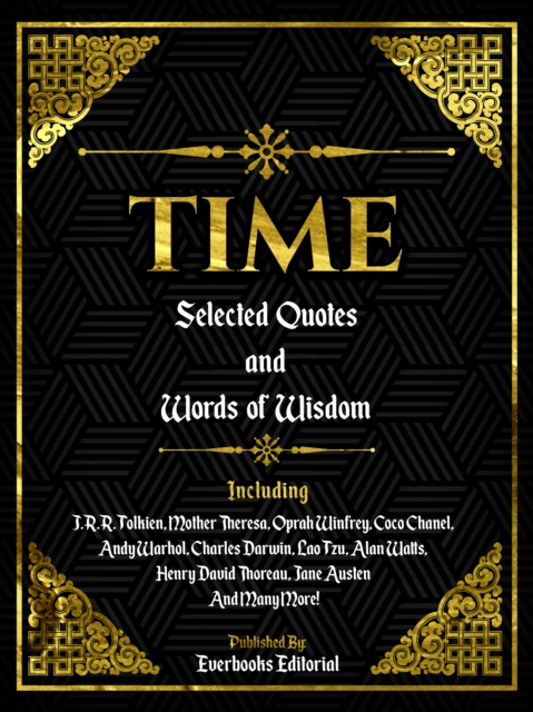Time: Selected Quotes And Words Of Wisdom
