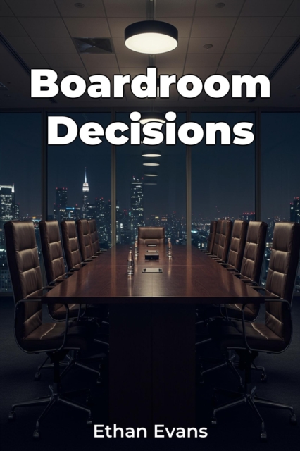 Boardroom Decisions