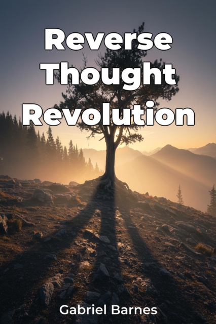 Reverse Thought Revolution