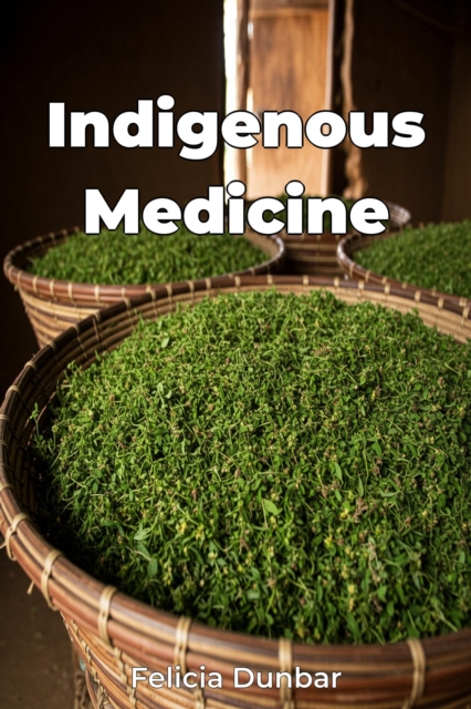 Indigenous Medicine