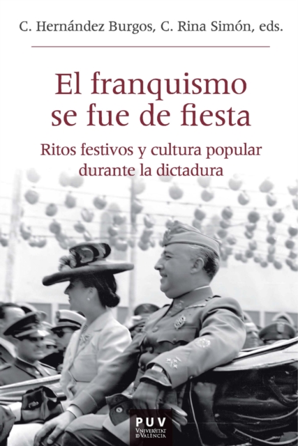 El franquismo se fue de fiesta